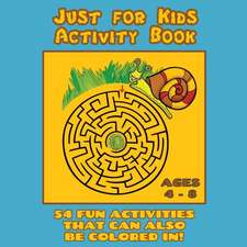 Just for Kids Activity Book Ages 4 to 8