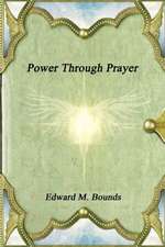 Power Through Prayer