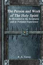 The Person and Work of The Holy Spirit