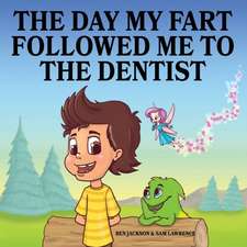 The Day My Fart Followed Me To The Dentist