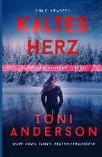 Anderson, T: Kaltes Herz - Cold Hearted