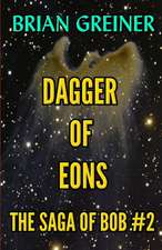 Greiner, B: DAGGER OF EONS