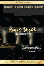 Midas Touch: Post-COVID Dentistry