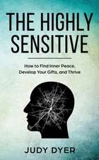 The Highly Sensitive