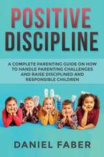 Positive Discipline