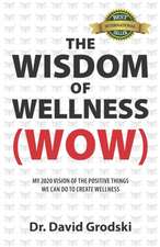 The Wisdom of Wellness