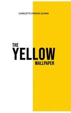 The Yellow Wallpaper