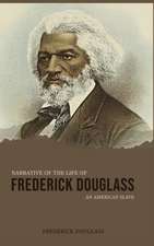 Narrative of the Life of Frederick Douglass, an American Slave