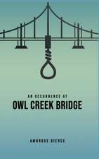 An Occurrence at Owl Creek Bridge