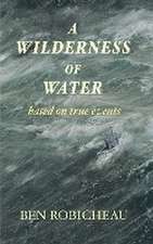 A Wilderness of Water