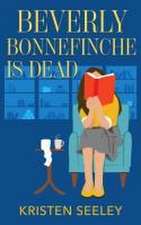 Beverly Bonnefinche is Dead