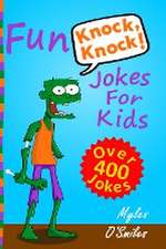 FUN KNOCK KNOCK JOKES FOR KIDS