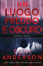 Un Luogo Freddo e Oscuro