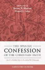 The Spanish Confession of the Christian Faith