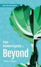 Post-Nonmonogamy and Beyond