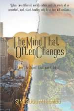 The Mind That Often Changes