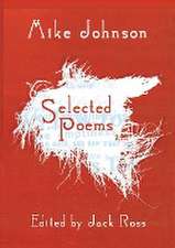 Mike Johnson Selected Poems