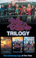 The Tribe Trilogy