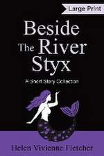 Beside the River Styx