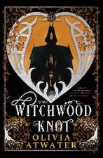 The Witchwood Knot