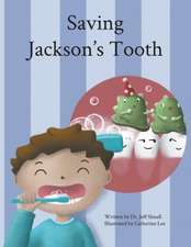 Saving Jackson's Tooth