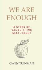 We Are Enough