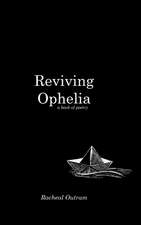 Reviving Ophelia