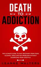 Death to Addiction