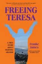 Freeing Teresa