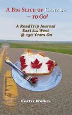 A Big Slice of Canada - to Go!