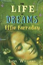 The Life and Dreams of Effie Farraday