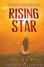 Rising Star: A Curriculum of True Self