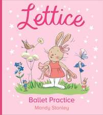 Lettice Ballet Practice