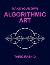 Make Your Own Algorithmic Art