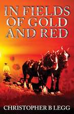 In Fields of Gold and Red