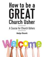 How to be a GREAT Church Usher