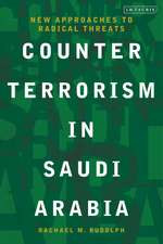 Counterterrorism in Saudi Arabia: New Approaches to Radical Threats