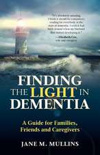 Finding the Light in Dementia