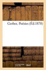 Gerbes. Poésies