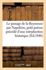 Le Passage de la Reyssouze Par Napoléon, Petit Poème Précédé d'Une Introduction Historique