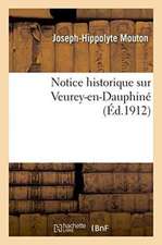 Notice Historique Sur Veurey-En-Dauphiné