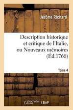 Description Historique Et Critique de l'Italie, Tome 4