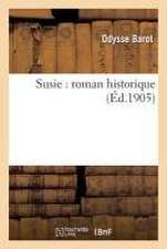 Susie Roman Historique