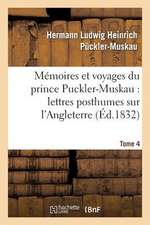 Memoires Et Voyages Du Prince Puckler-Muskau