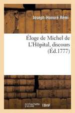 Eloge de Michel de L'Hopital, Discours