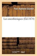 Les Anesthesiques