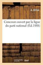 Concours Ouvert Par La Ligue Du Parti National