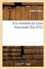 a la Memoire de Leon Franchetti