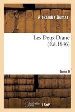 Les Deux Diane, Par Alexandre Dumas.Tome 9