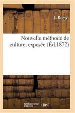 Nouvelle Méthode de Culture